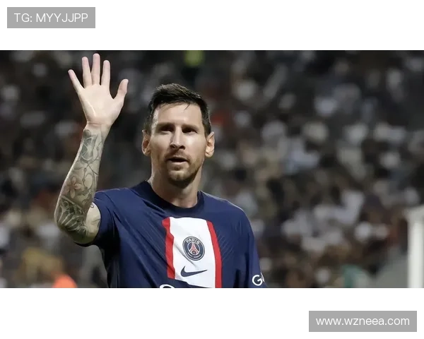 梅西宣布离开巴黎圣日耳曼 将加盟美国国际足球俱乐部正式开启新篇章
